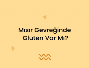 Mısır Gevreğinde Gluten Var Mı?