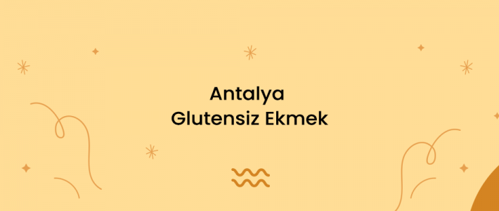 Antalya Glutensiz Ekmek