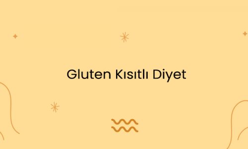 Gluten Kısıtlı Diyet