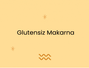 Glutensiz Makarna