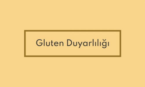 Gluten Duyarlılığı