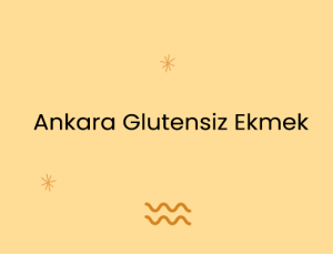 Ankara Glutensiz Ekmek