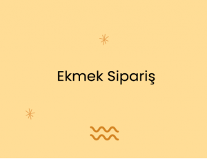 Ekmek Sipariş