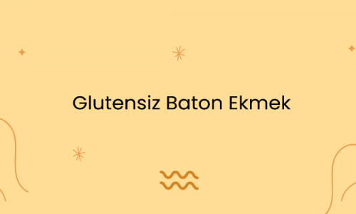 Glutensiz Baton Ekmek