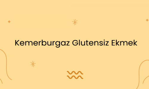 Kemerburgaz Glutensiz Ekmek