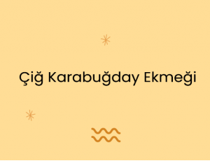 Çiğ Karabuğday Ekmeği