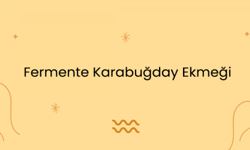 Fermente Karabuğday Ekmeği