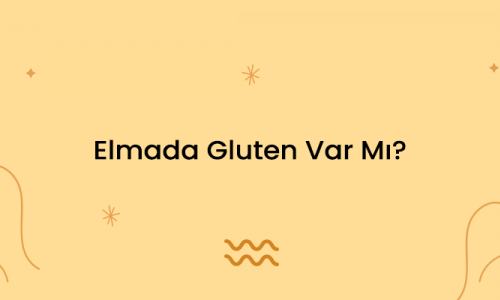 Elmada Gluten Var Mı?