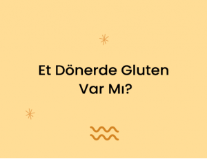 Et Dönerde Gluten Var Mı?