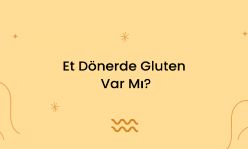 Et Dönerde Gluten Var Mı?