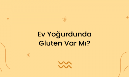 Ev Yoğurdunda Gluten Var Mı?