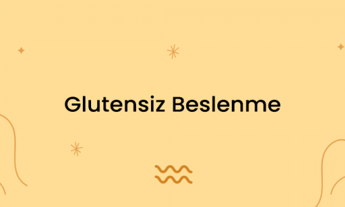 Glutensiz Beslenme