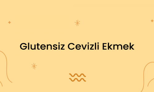 Glutensiz Cevizli Ekmek