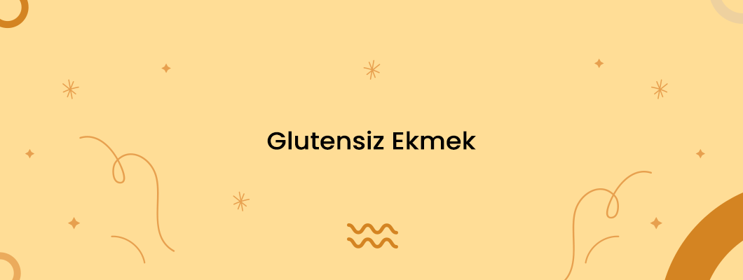 Glutensiz Ekmek