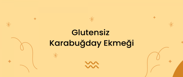 Glutensiz Karabuğday Ekmeği