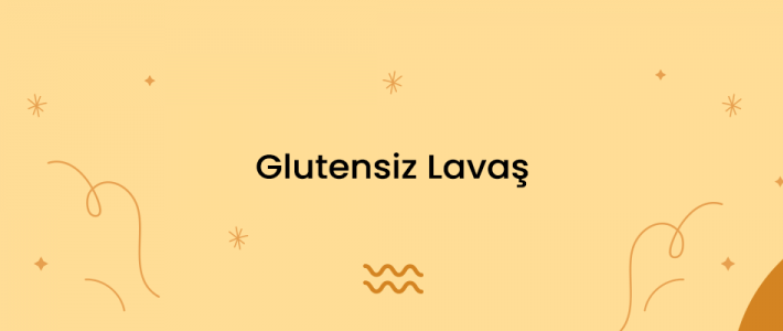 Glutensiz Lavaş