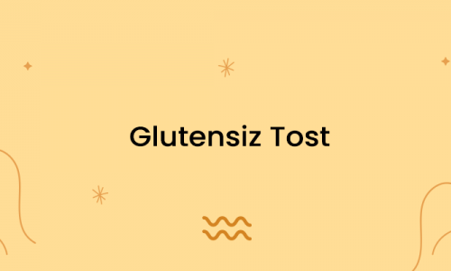 Glutensiz Tost