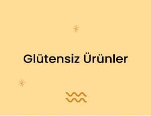 Glütensiz Ürünler