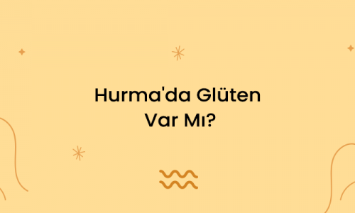 Hurma da Glüten Var Mı?