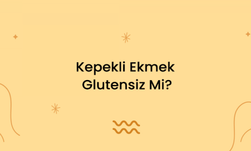 Kepekli Ekmek Glutensiz Mi?